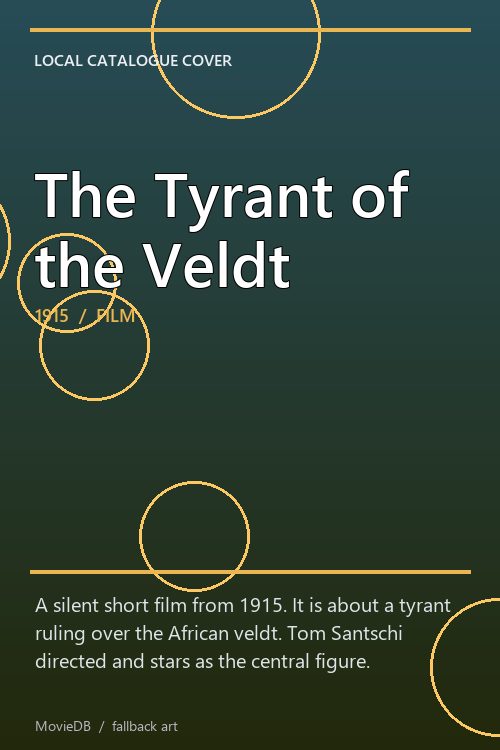 The Tyrant of the Veldt poster