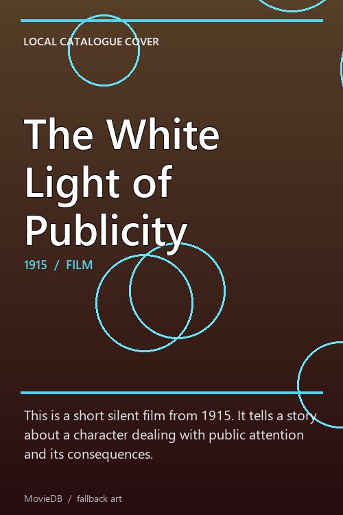The White Light of Publicity poster