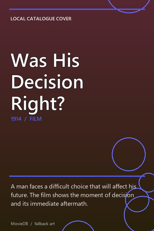 Was His Decision Right? poster