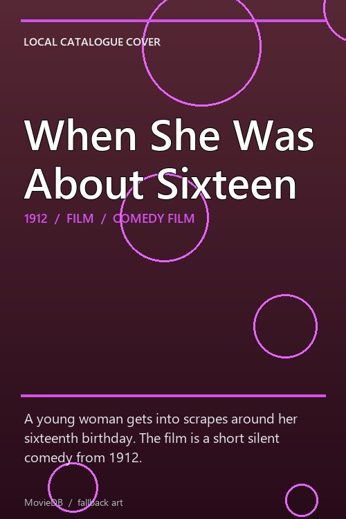 When She Was About Sixteen poster