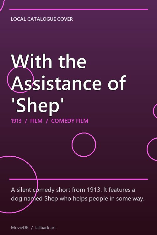 With the Assistance of 'Shep' poster