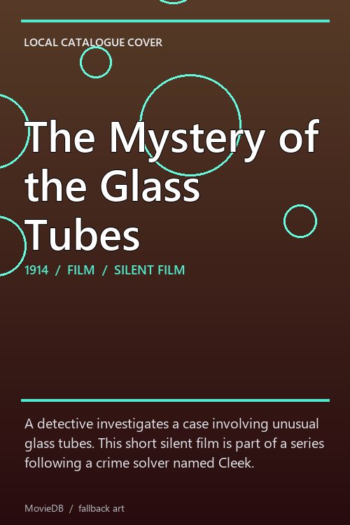 The Mystery of the Glass Tubes poster