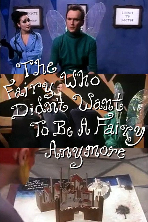 The Fairy Who Didn't Want to Be a Fairy Anymore poster