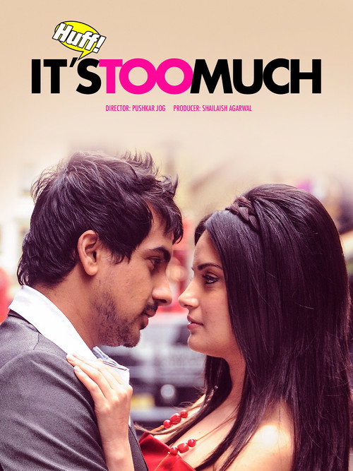 Huff! It's Too Much poster