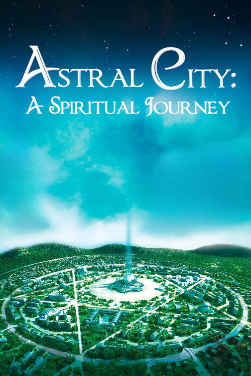 Astral City: A Spiritual Journey poster
