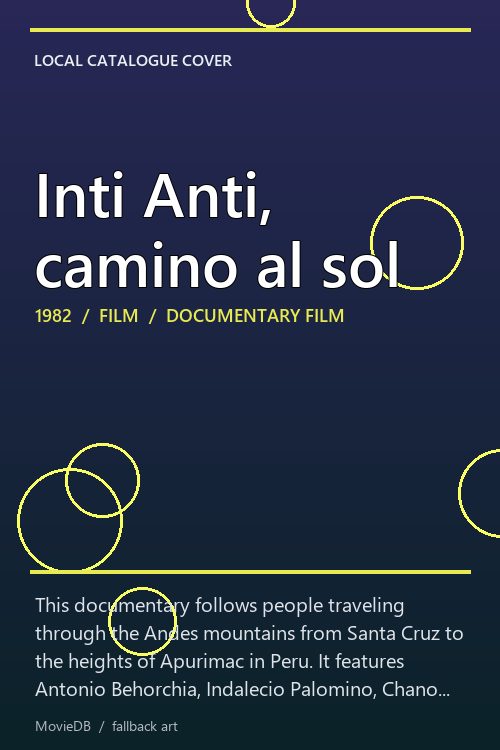 Inti Anti, camino al sol poster