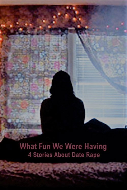 What Fun We Were Having poster