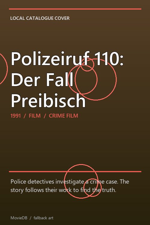 Polizeiruf 110: Der Fall Preibisch poster