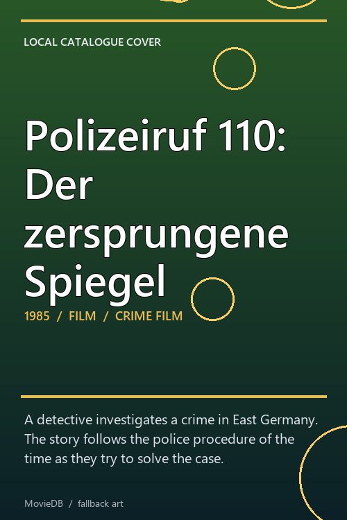 Polizeiruf 110: Der zersprungene Spiegel poster
