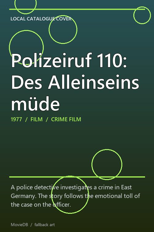 Polizeiruf 110: Des Alleinseins müde poster