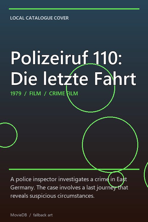 Polizeiruf 110: Die letzte Fahrt poster