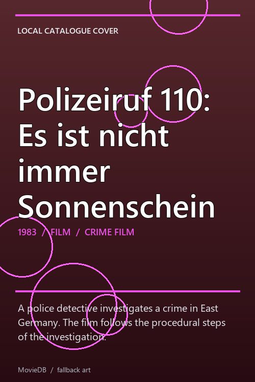 Polizeiruf 110: Es ist nicht immer Sonnenschein poster