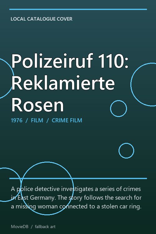 Polizeiruf 110: Reklamierte Rosen poster