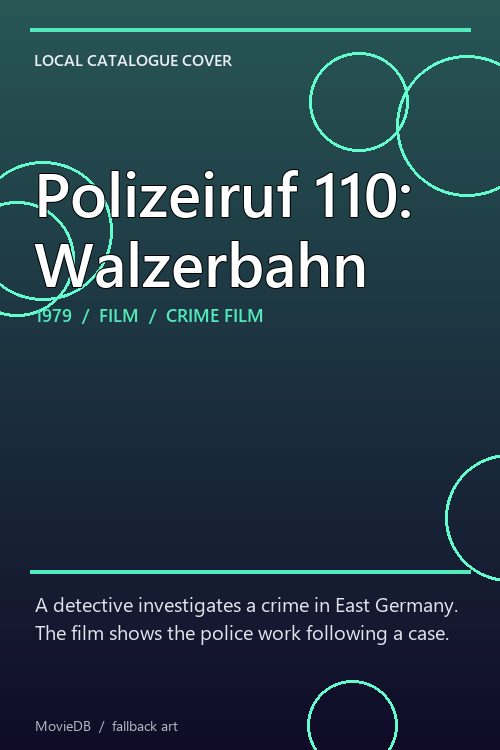 Polizeiruf 110: Walzerbahn poster