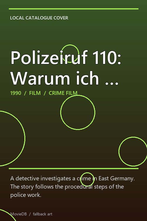 Polizeiruf 110: Warum ich … poster