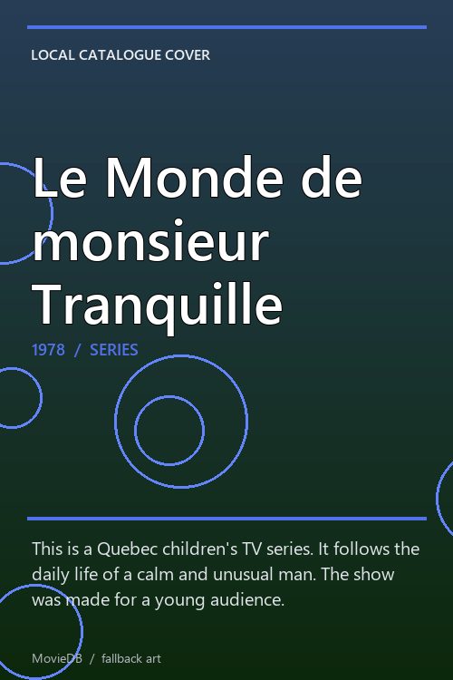 Le Monde de monsieur Tranquille poster