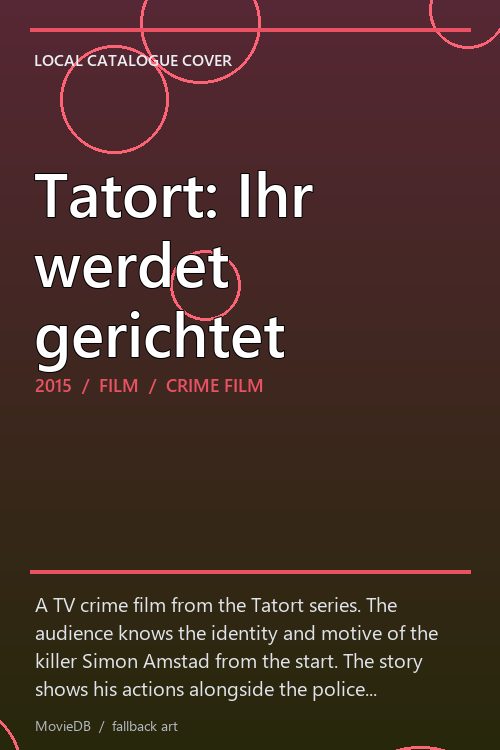 Tatort: Ihr werdet gerichtet poster