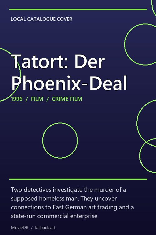 Tatort: Der Phoenix-Deal poster