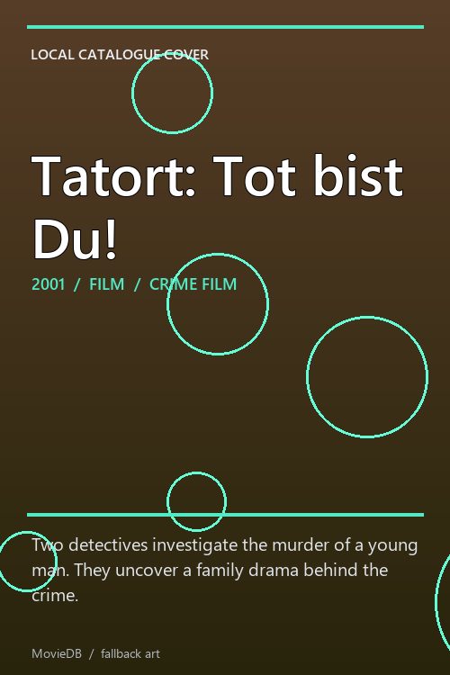 Tatort: Tot bist Du! poster