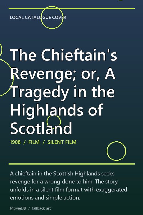The Chieftain's Revenge; or, A Tragedy in the Highlands of Scotland poster