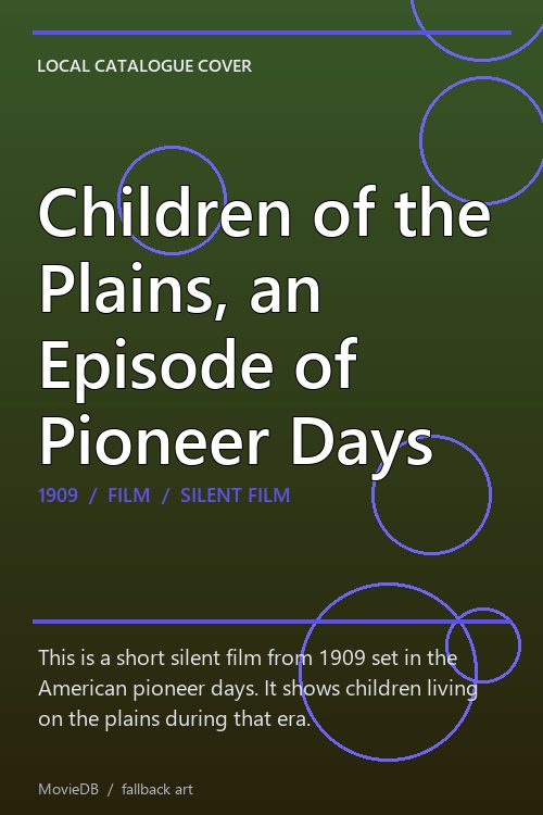 Children of the Plains, an Episode of Pioneer Days poster