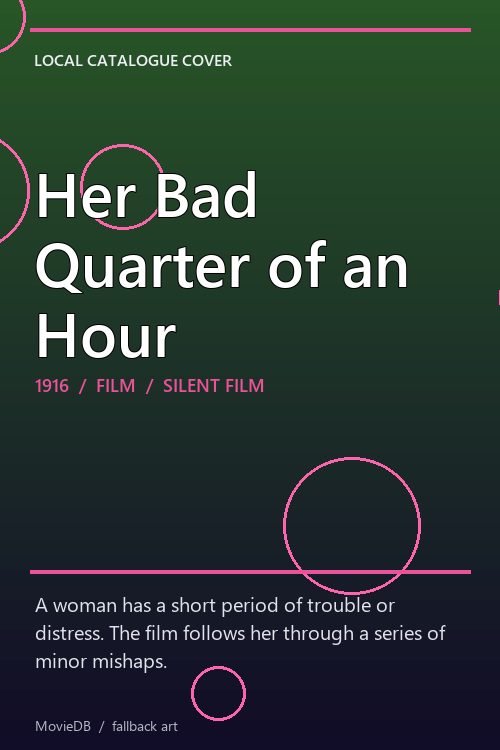 Her Bad Quarter of an Hour poster