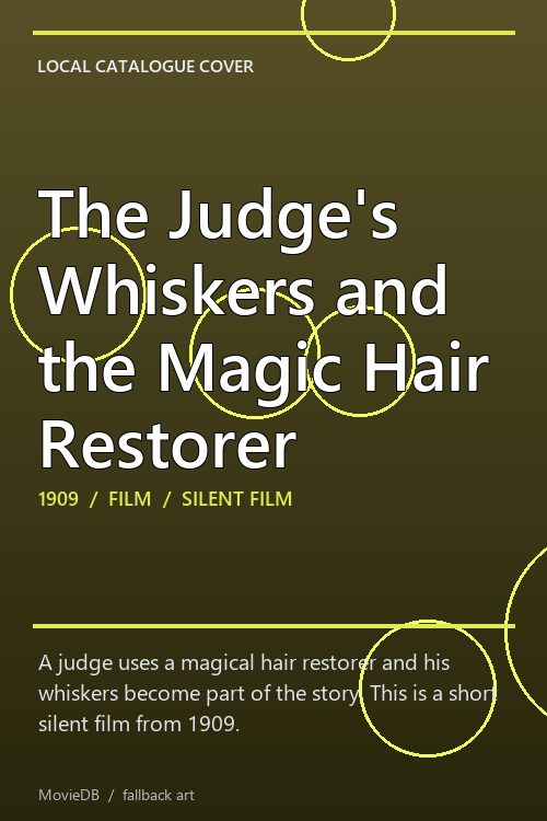 The Judge's Whiskers and the Magic Hair Restorer poster