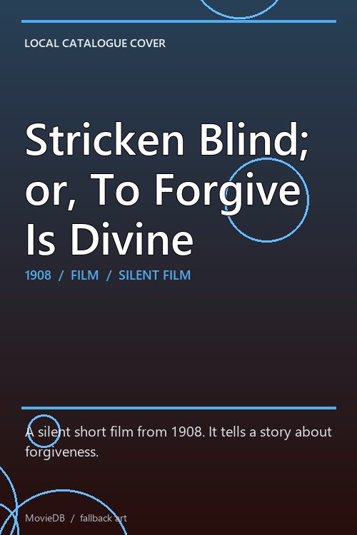 Stricken Blind; or, To Forgive Is Divine poster