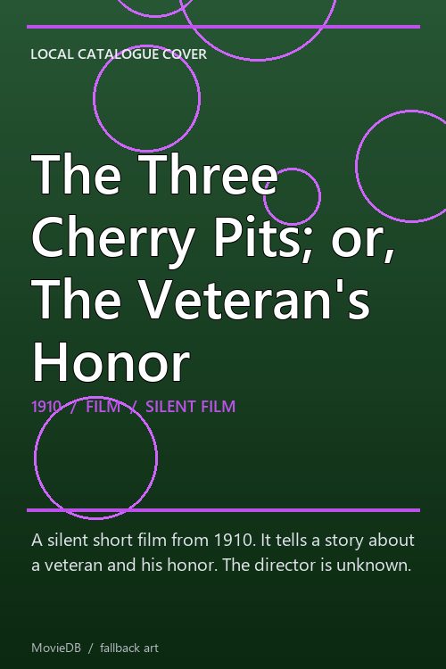 The Three Cherry Pits; or, The Veteran's Honor poster