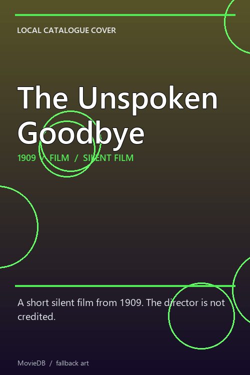 The Unspoken Goodbye poster
