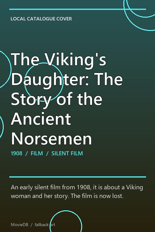 The Viking's Daughter: The Story of the Ancient Norsemen poster