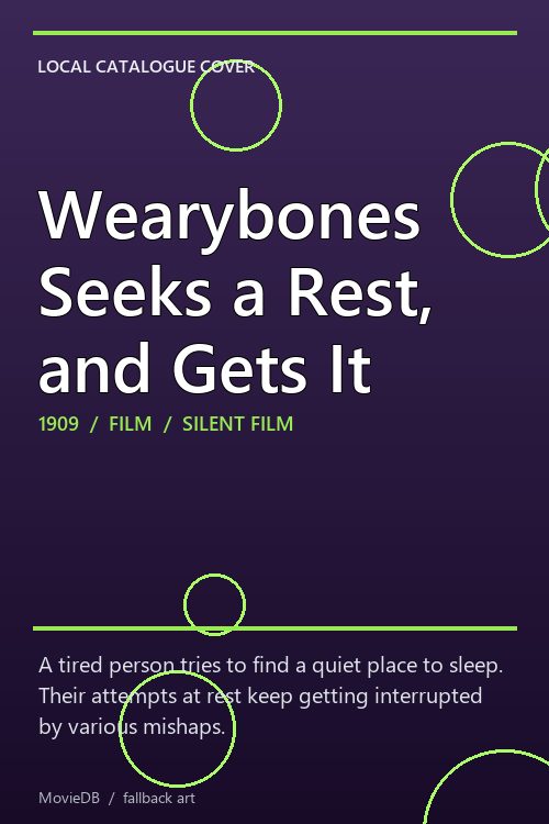 Wearybones Seeks a Rest, and Gets It poster