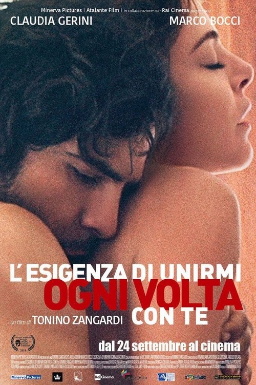 L'esigenza di unirmi ogni volta con te poster