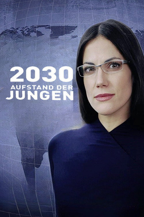 2030 – Aufstand der Jungen poster