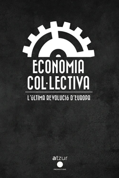 Economia col·lectiva. L'última revolució d'Europa poster