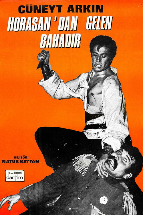 Horasan'dan Gelen Bahadır poster