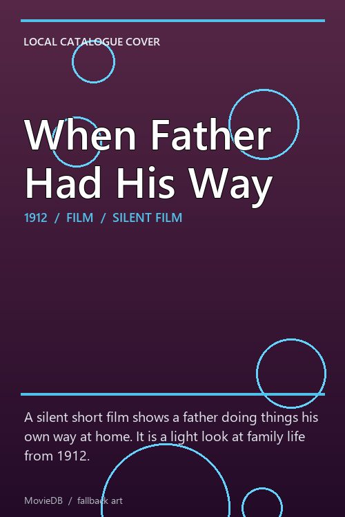 When Father Had His Way poster