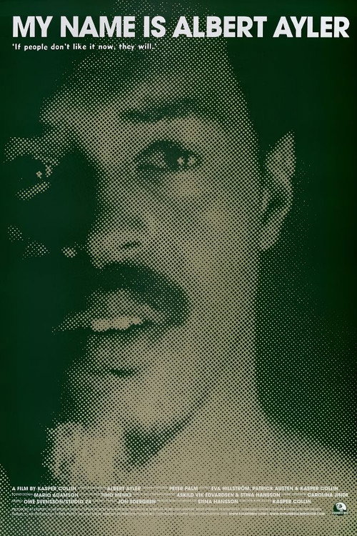 My Name Is Albert Ayler poster