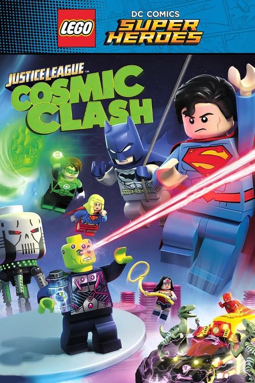 Lego DC Comics Super Heroes: Justice League: Cosmic Clash poster