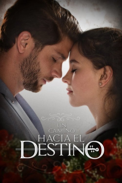Un camino hacia el destino poster