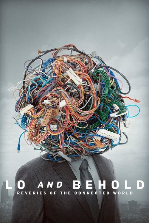 Lo & Behold, Reveries of the Connected World poster