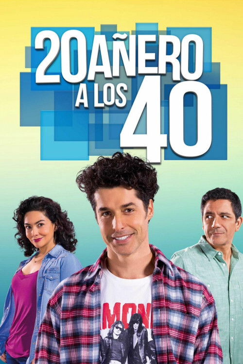 Veinteañero a los 40 poster