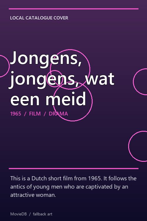 Jongens, jongens, wat een meid poster