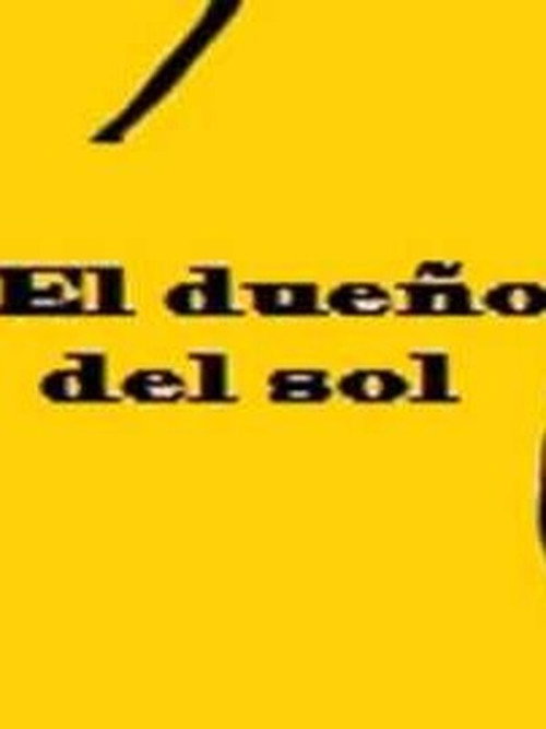 El dueño del sol poster