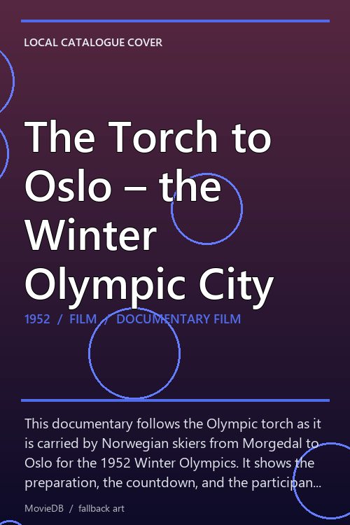 The Torch to Oslo – the Winter Olympic City poster