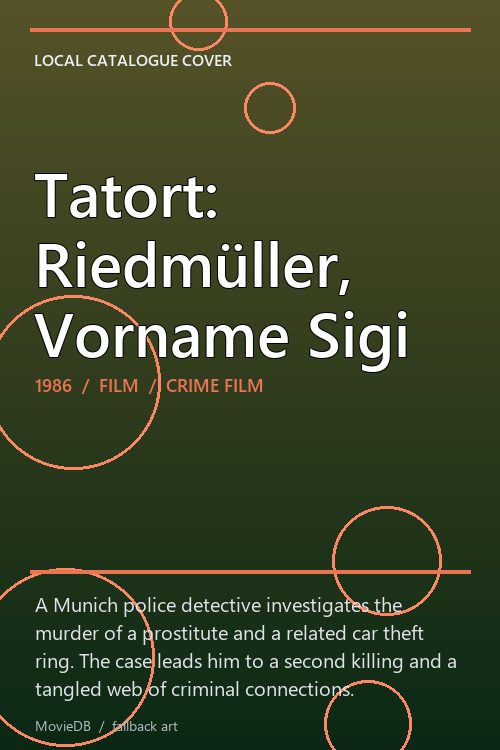 Tatort: Riedmüller, Vorname Sigi poster