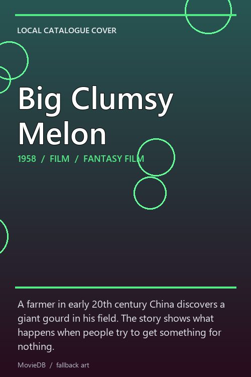 Big Clumsy Melon poster