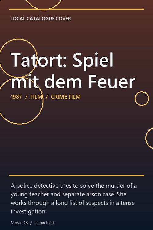 Tatort: Spiel mit dem Feuer poster