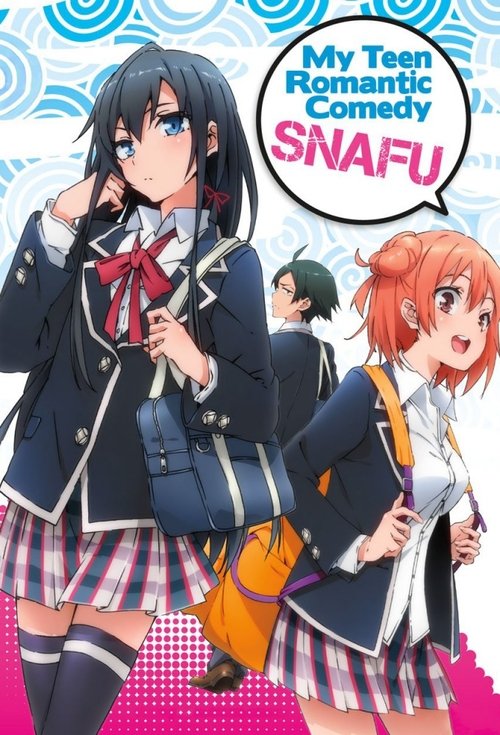 My Youth Romantic Comedy Is Wrong, as I Expected poster
