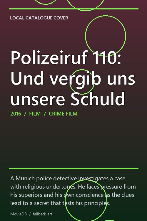 Polizeiruf 110: Und vergib uns unsere Schuld poster